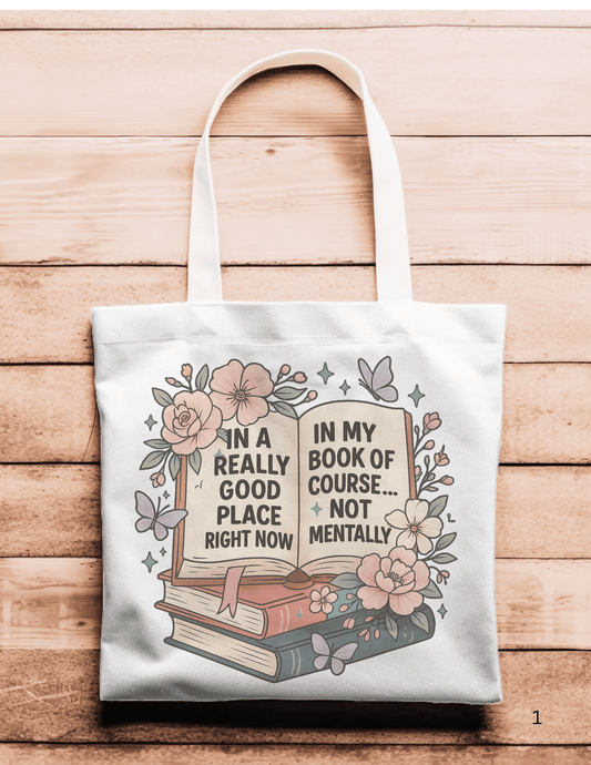 Artsy Tote Bag - I'm In a Really Good Place